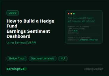 Hedge fund earnings sentiment dashboard built with EarningsCall API showing Python pipeline architecture and NLP signal design