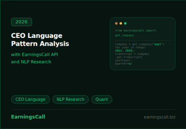 CEO language analysis pipeline and NLP financial research signal categories using EarningsCall earnings call research API
